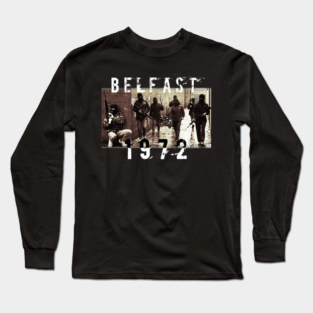 Belfast 1972 Long Sleeve T-Shirt by MadToys